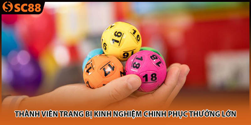 Thành viên trang bị kinh nghiệm chinh phục thưởng lớn